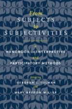 From Subjects to Subjectivities : A Handbook of Interpretive and picture
