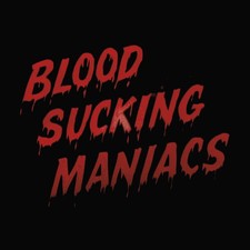 Blood Sucking Maniac - Blood Sucking Maniacs [New CD] picture
