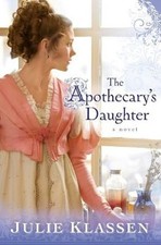 The Apothecary's Daughter, Julie Klassen picture