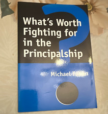 What's Worth Fighting for in the Principalship by Michael Fullan Paperback picture