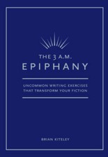The 3 A.M. Epiphany: Uncommon Writing Exercises that Transform  - VERY GOOD picture