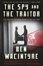 The Spy and the Traitor: The Greatest Espionage Story of the Cold War - GOOD picture