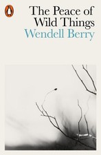 The Peace of Wild Things: And Other Poems by Wendell Berry (English) Paperback B picture