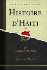 Histoire d'Haiti, Vol. 2 (Classic Reprint) picture