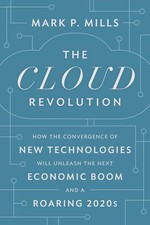 The Cloud Revolution: How the Convergence of New Technologies Wi picture