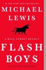 Flash Boys: A Wall Street Revolt - Paperback By Lewis, Michael - VERY GOOD picture