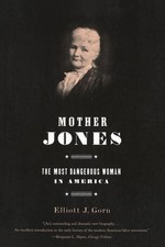 Mother Jones: The Most Dangerous Woman in America picture