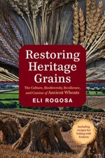 Restoring Heritage Grains: The Culture, Biodiversity, Resilience, and Cui - GOOD picture