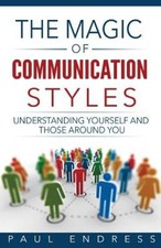The Magic of Communication Styles: Understanding Yourself And Those Aro - GOOD picture