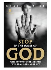 Stop, in the Name of God: by Charlie Kirk Brand New Paperback  picture