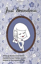 JUST GRANDMA By Maureen Crimin Einfeldt & Court Davidson Einfeldt **BRAND NEW** picture