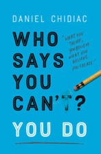 Who Says You Can't? You Do - Paperback By Chidiac, Daniel - GOOD picture