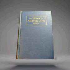 ANTIQUE 1953 LATIN TEXTBOOK A PRIMER OF MEDIEVAL OHIO STATE UNIVERSITY PROVENANC picture