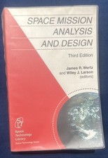 Space Mission Analysis and Design, 3rd edition (Space Technology Library) picture