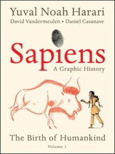 Sapiens: A Graphic History: The Birth of Humankind (Vol. 1) - Paperback - GOOD picture