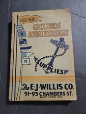 E. J. Willis Co. Marine Supplies Catalog: Golden Anniversary Edition 1888-1938 picture