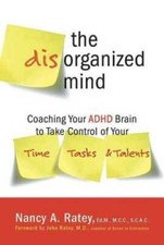 The Disorganized Mind: Coaching Your ADHD Brain to Take Control of Your T - GOOD picture