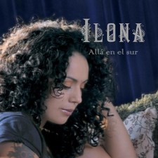 Ilona - Alla En El Sur - Music CD picture