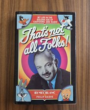 Mel Blanc That's Not All Folks 1st/1st 1988 HC DJ Bugs Bunny Warner Bros picture