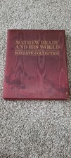 Mathew Brady and His World Meserve Collection Limited Edition #301 of 1000 picture