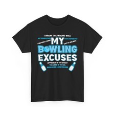 My Bowling Excuses T-Shirt, Bowlers Bowling Players Sport Funny Shirt picture