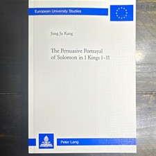 European University Studies: Persuasive Portrayal of Solomon in 1 Kings 1–11 PB picture