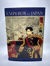 Emperor of Japan : Meiji and His World, 1852-1912 by Keene (2002, Hardcover) picture