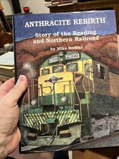 Anthracite Rebirth: Story of the Reading and Northern Railroad picture