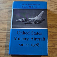 United States Military Aircraft since 1908 HC Revised 1971 Swanborough Bowers picture