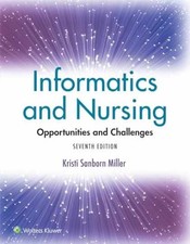 Informatics and Nursing: - Paperback, by MILLER Ph.D. KRISTI - Acceptable picture
