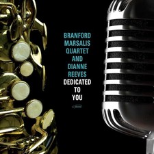 Branford Marsalis Quartet and Dianne Reeves - Dedicated To You [New CD] picture