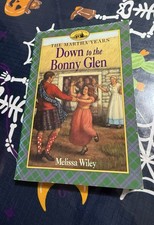Down to the Bonny Glen by Melissa Wiley (2001, Trade Paperback) picture