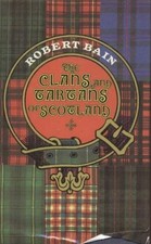 Robert Bain's The clans and tartans of Scotland picture
