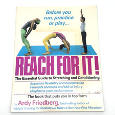 RARE Reach For It The Essential Guide to Stretching Conditioning Ardy Friedberg picture