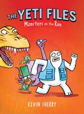 Monsters on the Run (The Yeti Files #2) - Hardcover By Sherry, Kevin - VERY GOOD picture