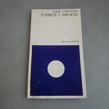 Julio Cortazar - Pameos y Meopas - Primera edicion 1971 Vtg PB picture