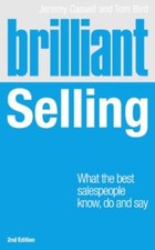 Brilliant Selling 2nd edn: What the best salespeople know, do an picture