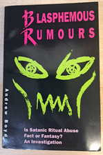 Rare 1991 Blasphemous Rumours – Satanic Ritual Abuse Investigation, Andrew Boyd picture