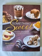 Something Sweet: Desserts, Baked Goods, and Treats for Every Occ picture