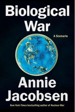 Biological War: A Scenario by Annie Jacobsen Hardcover Book picture