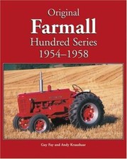 Original Farmall Hundred Series, 1954-1958 by Guy Fay and Andy Kraushaar... picture
