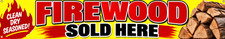 3ft x 8ft Firewood Sold Here  Vinyl Banner- New-Free Shipping picture