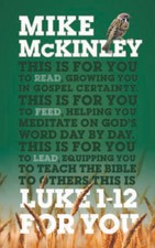 Luke 1-12 For You (Gods Word For You) - Paperback By Mike McKinley - GOOD picture