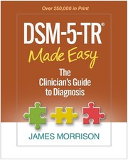 DSM-5-TR® Made Easy : The Clinician's Guide to Diagnosis by James Morrison HC IN picture