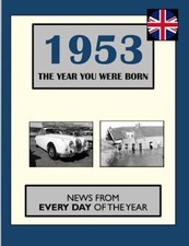 1953 The Year You Were Born: News From Every Day Of The Year. A  picture