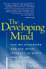 The Developing Mind: How Relationships and the Brain Interact to Sha - VERY GOOD picture