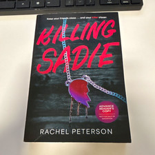 Rachel Peterson Killing Sadie Paperback Fiction Teen ARC Uncorrected Proof picture