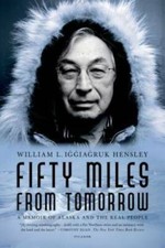 Fifty Miles from Tomorrow: A Memoir of Alaska and the Real People - GOOD picture