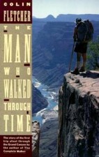 The Man Who Walked Through Time: The Story of the First Trip Afoot Throug - GOOD picture