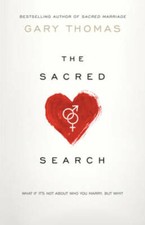The Sacred Search: What If It's Not about Who You Marry, But Why? - VERY GOOD picture